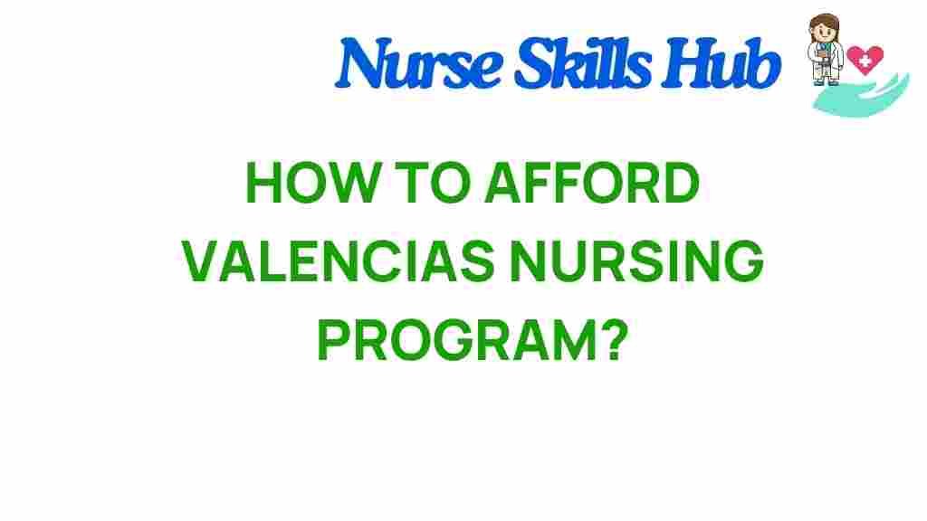 unlock-affording-valencia-nursing-program