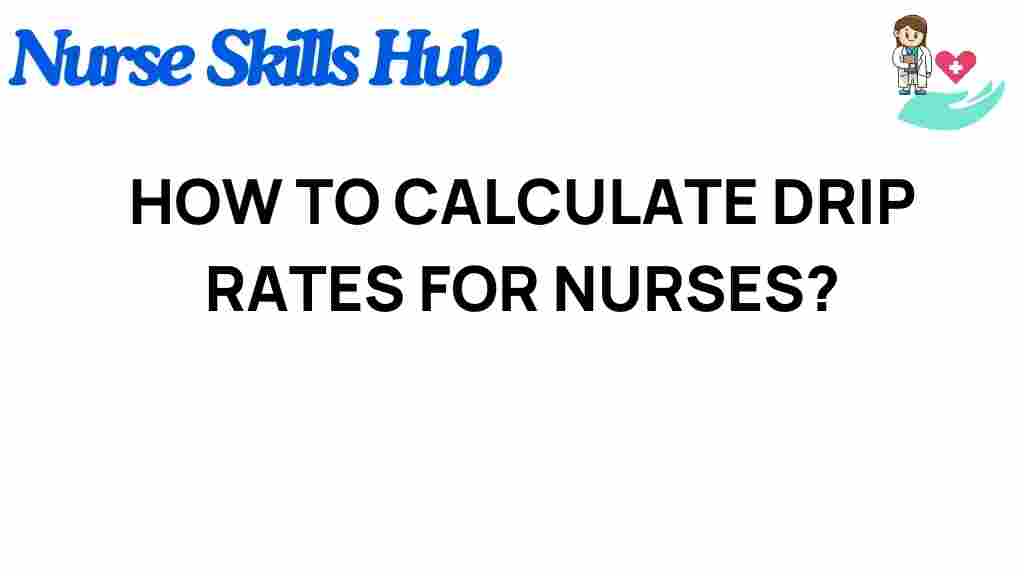 calculate-drip-rates-nurses