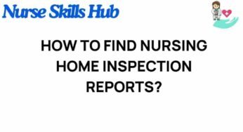 Unveiling the Secrets: How to Find Nursing Home Inspection Reports