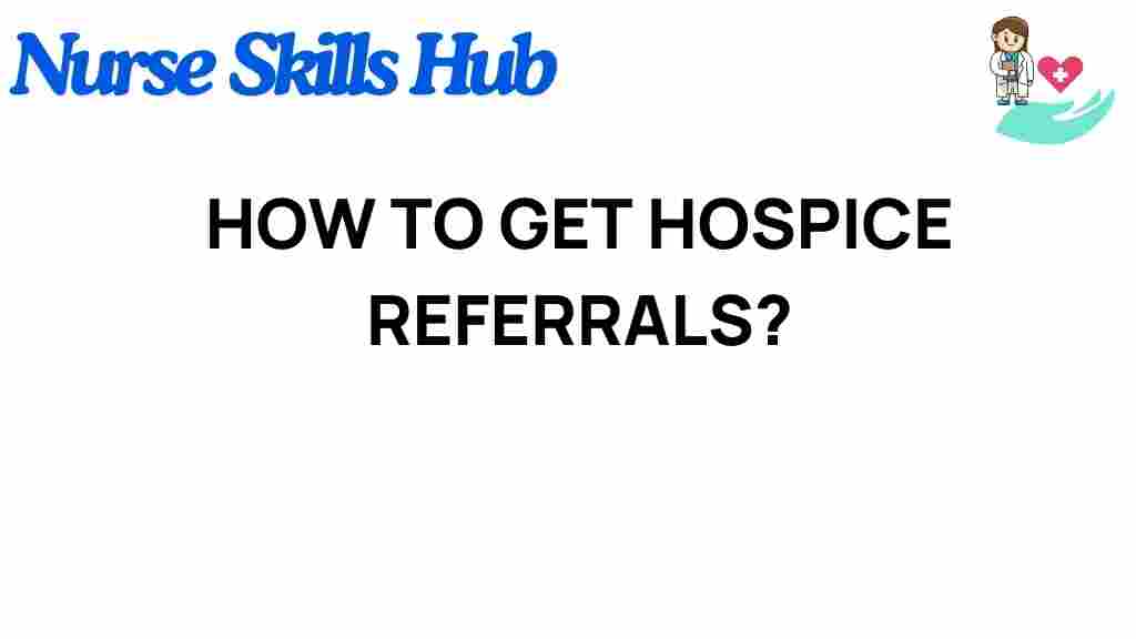 hospice-referrals-secrets