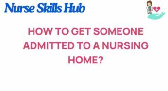 Navigating the Complex Journey of Nursing Home Admissions