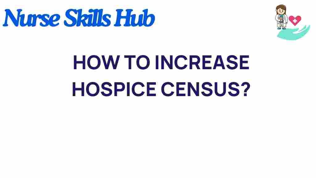 increase-hospice-census