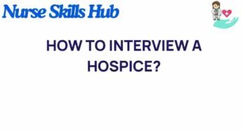 Unlocking the Secrets: How to Interview a Hospice Effectively