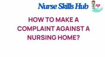 Navigating the Process: How to File a Complaint Against a Nursing Home