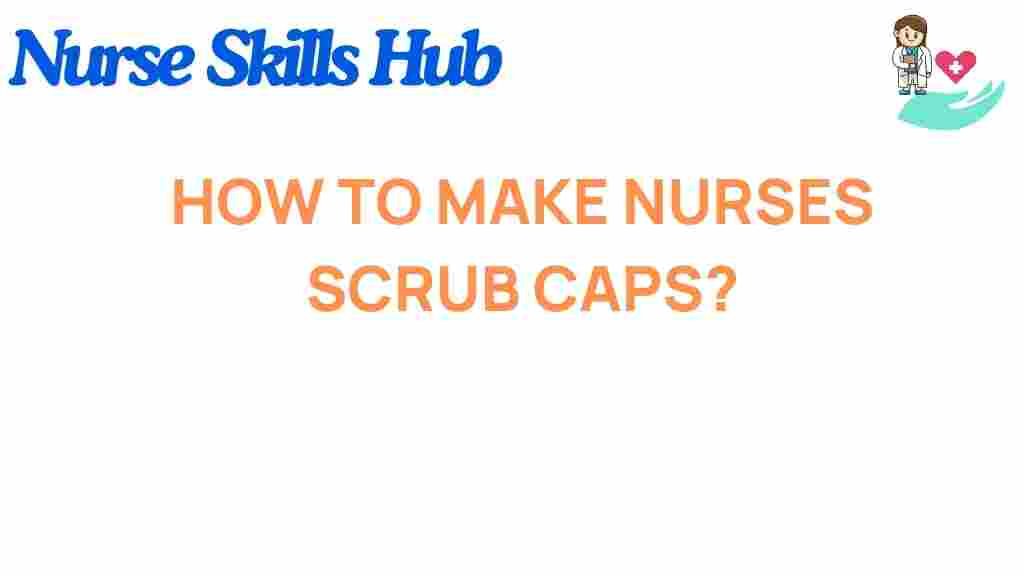 nurses-scrub-caps-guide