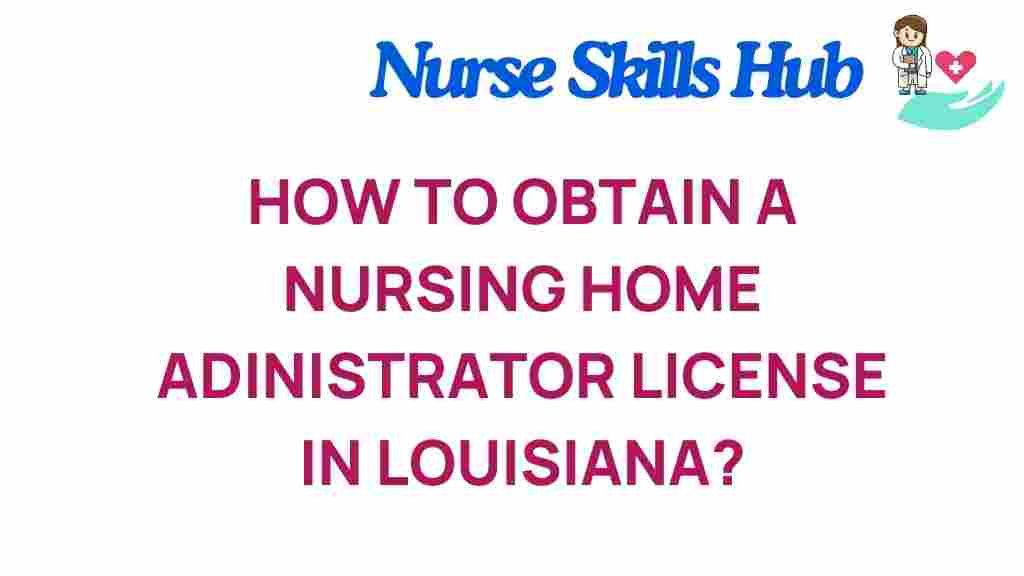 nursing-home-administrator-license-louisiana