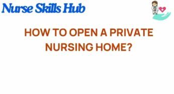 Unlocking the Secrets to Successfully Opening a Private Nursing Home