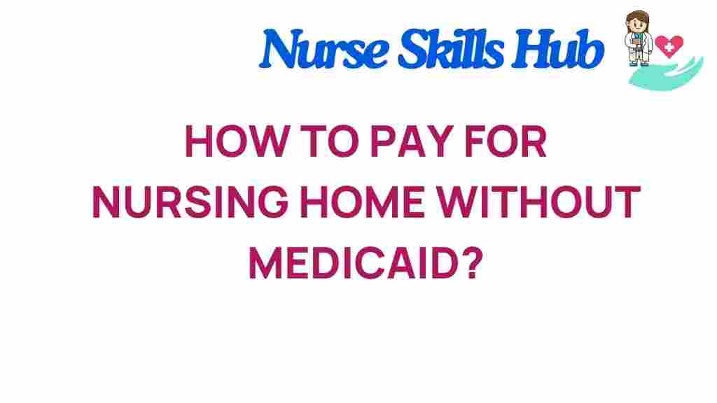 nursing-home-funding-without-medicaid