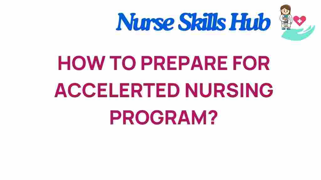 accelerated-nursing-program-preparation