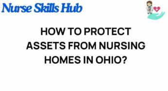 Safeguarding Your Wealth: Protecting Assets from Nursing Homes in Ohio
