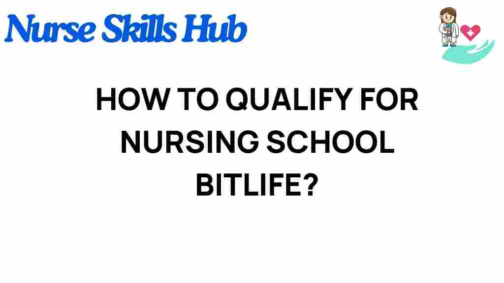 qualifying-nursing-school-bitlife