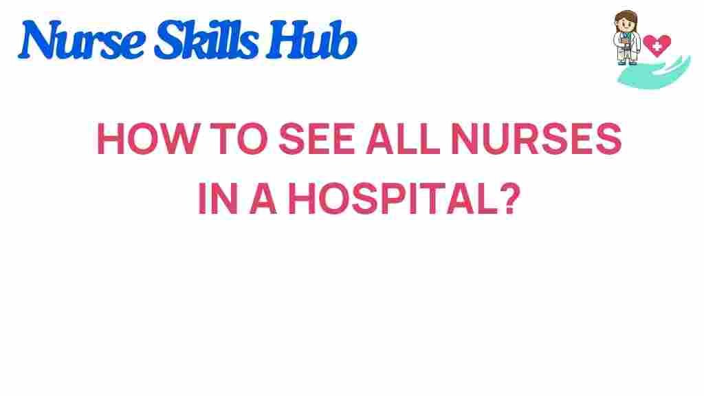 see-all-nurses-in-a-hospital