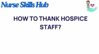 Expressing Gratitude: How to Thank Hospice Staff Meaningfully