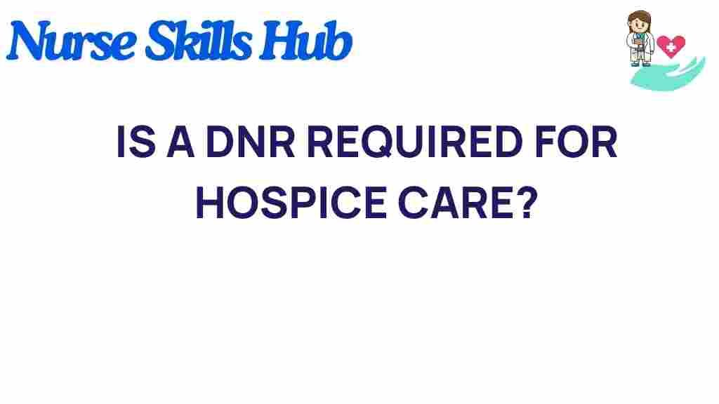 dnr-required-hospice-care