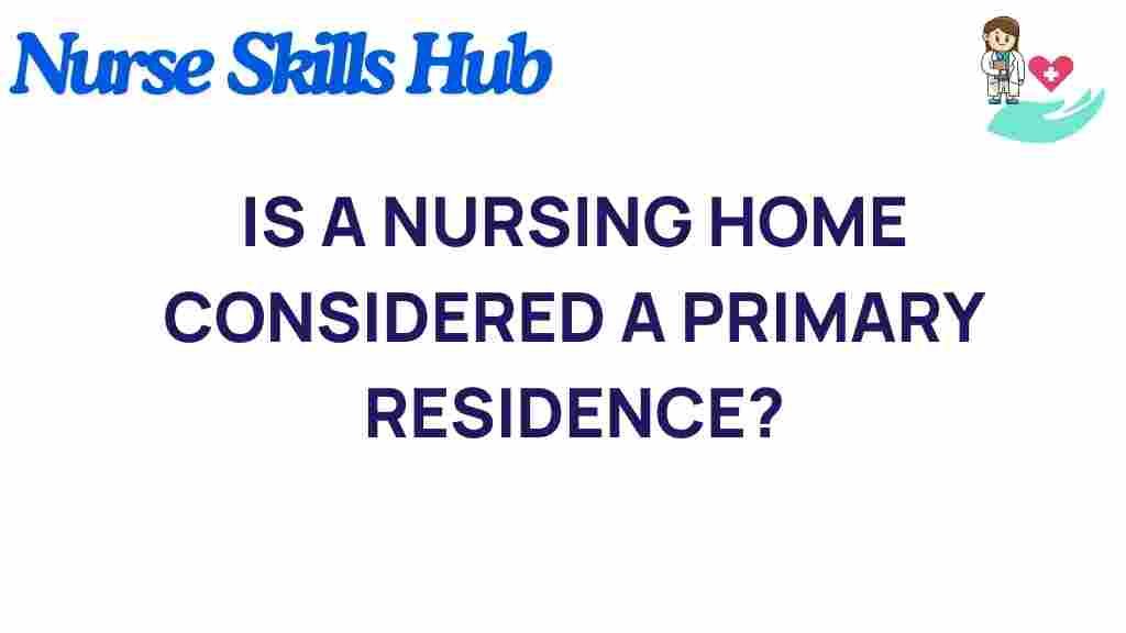 nursing-home-primary-residence