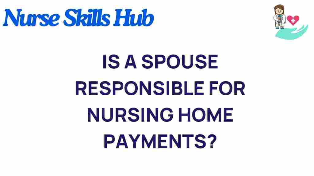 nursing-home-payments-spouse-responsibility