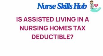 Is Assisted Living in Nursing Homes a Tax Deduction? Uncover the Truth