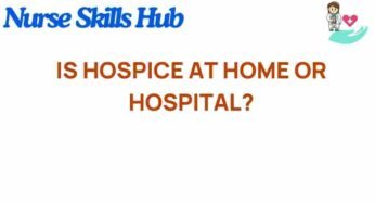Hospice Care: Home Comforts vs. Hospital Stays—Which is Best?