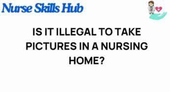 The Legal Gray Area: Can You Take Pictures in a Nursing Home?