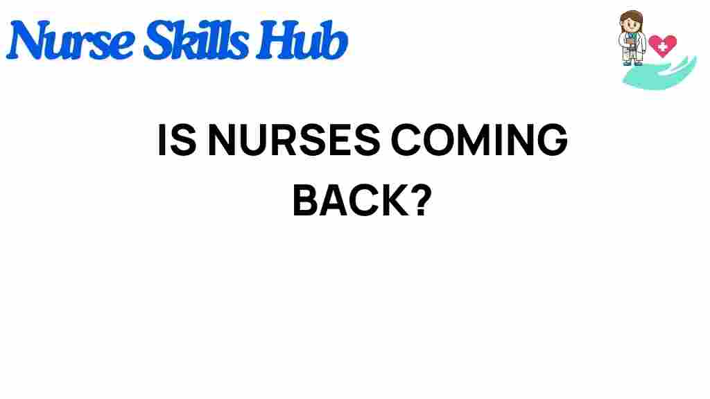 are-nurses-returning