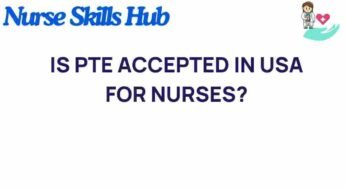 Is PTE Accepted in the USA for Nurses? Unpacking the Requirements