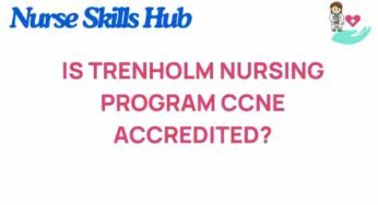 Is the Trenholm Nursing Program CCNE Accredited? Discover the Facts