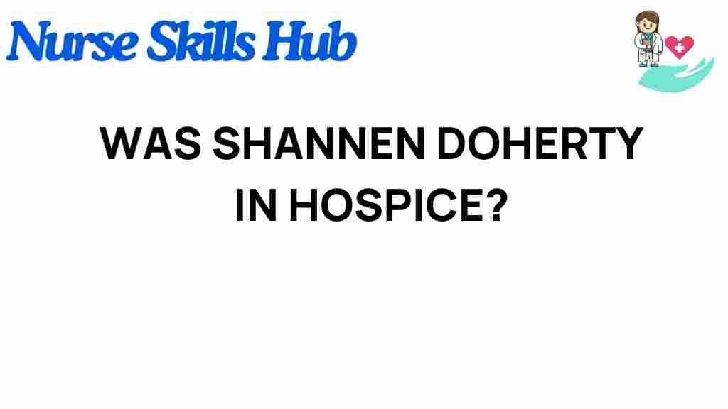 shannen-doherty-hospice-truth