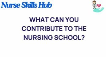 Unleashing Potential: What Will You Bring to Nursing School?