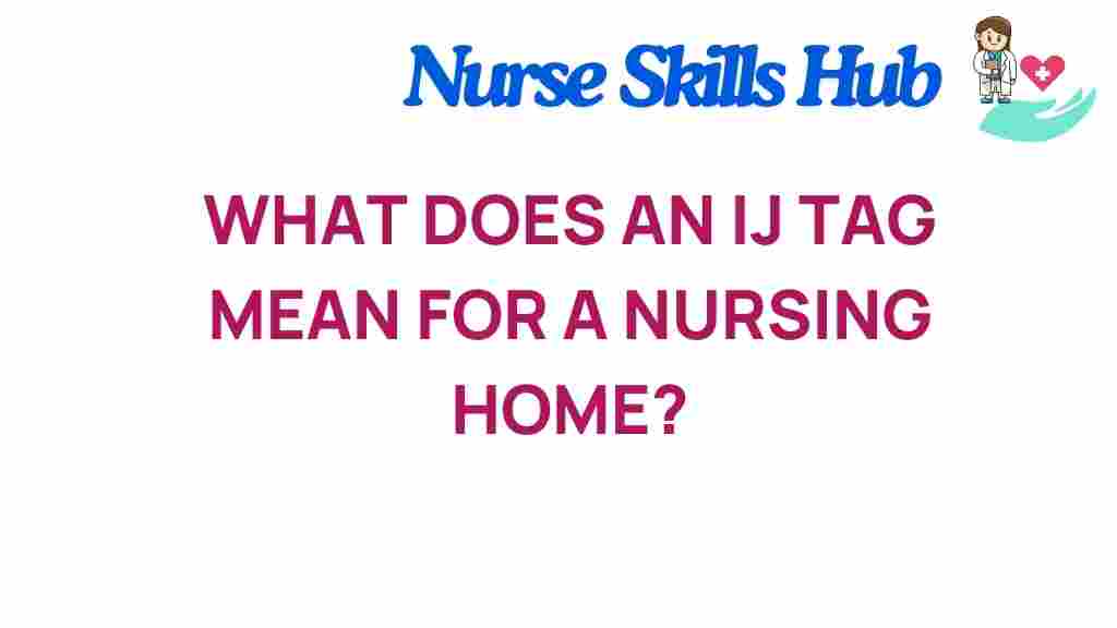 ij-tag-nursing-homes-implications