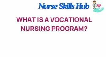 Unlocking Opportunities: What is a Vocational Nursing Program?