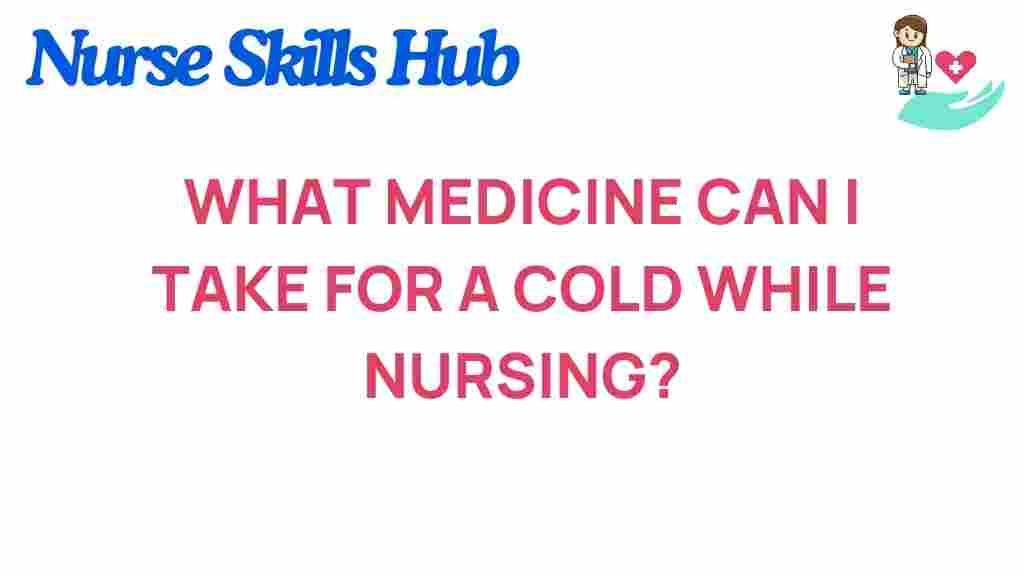 nursing-mothers-cold-remedies
