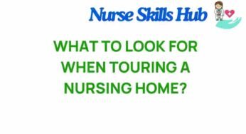 Essential Tips to Consider When Touring a Nursing Home