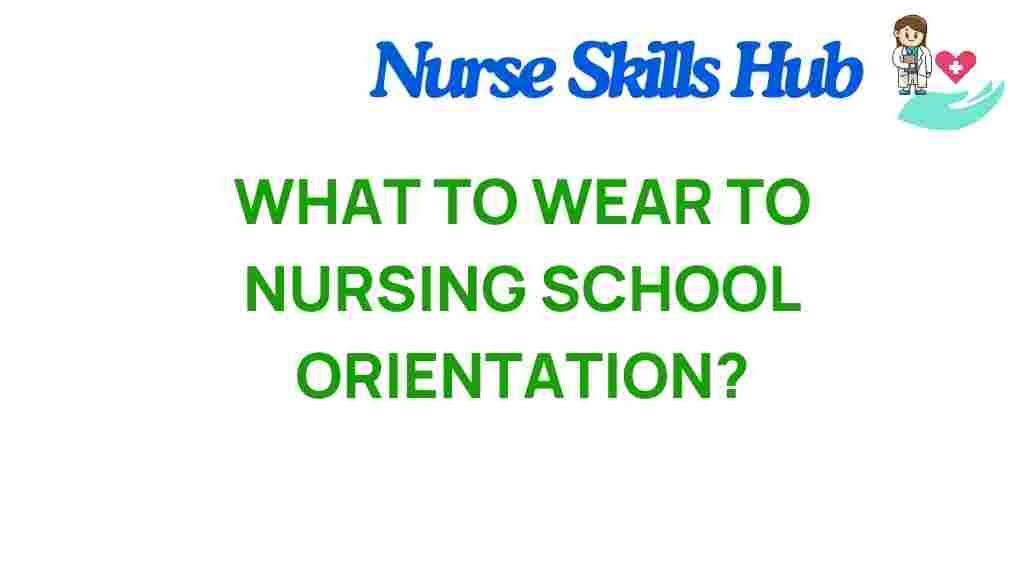nursing-school-orientation-attire