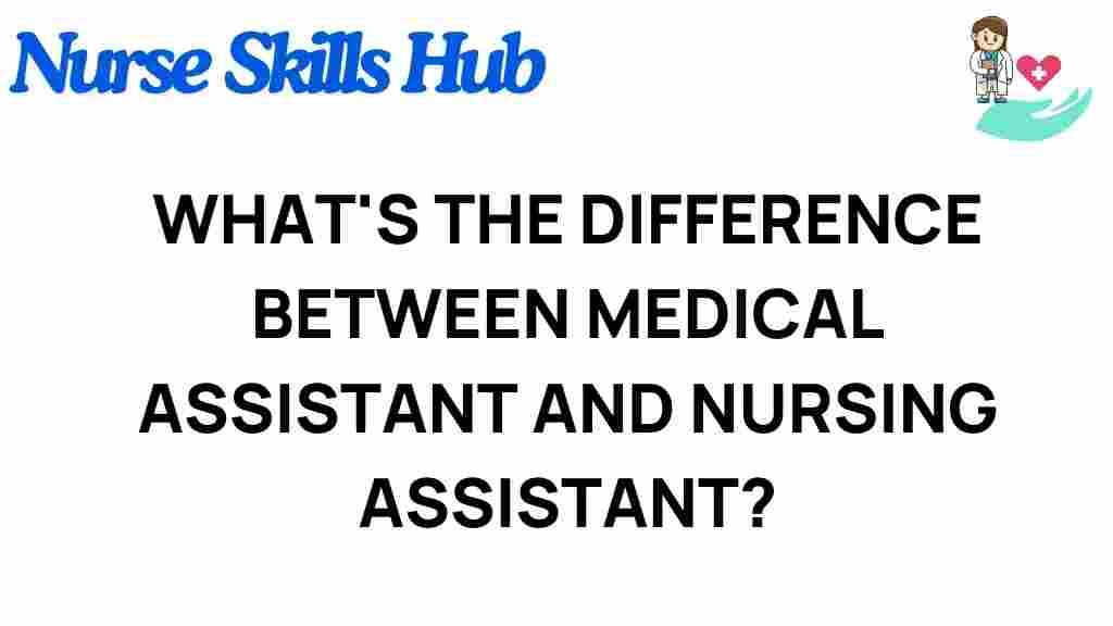 medical-assistant-nursing-assistant-differences