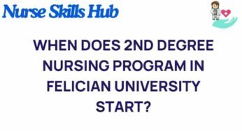 Unveiling the Start Date for Felician University’s 2nd Degree Nursing Program