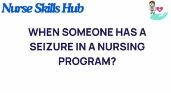 Navigating Seizure Management in Nursing Education: What You Need to Know
