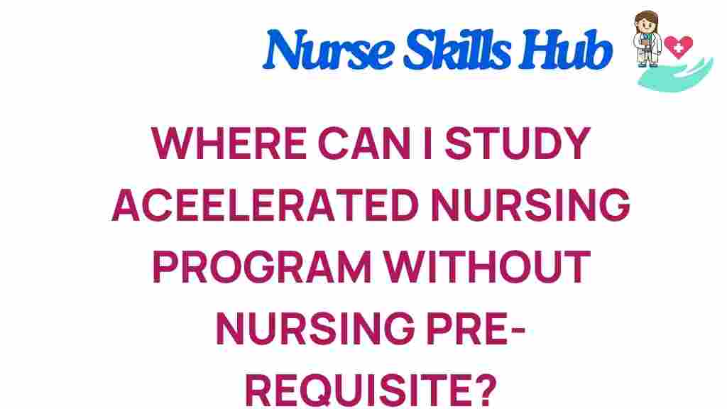 accelerated-nursing-programs-no-prerequisites