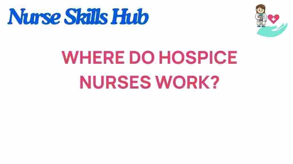 hospice-nurses-workplaces