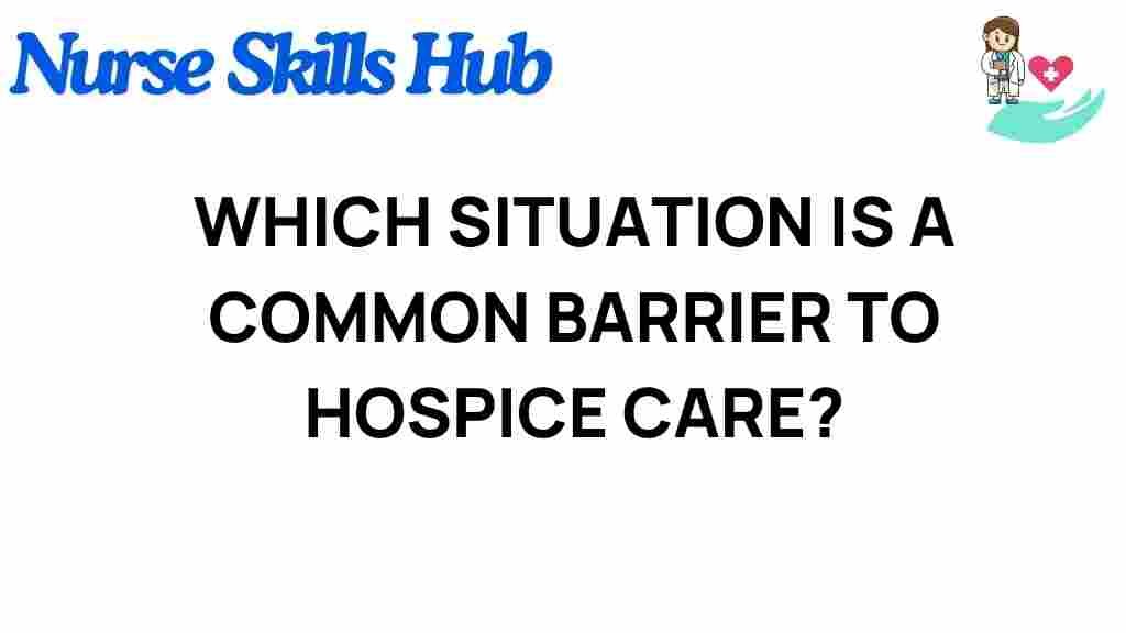 hospice-care-barriers