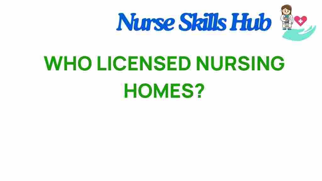 who-licenses-nursing-homes