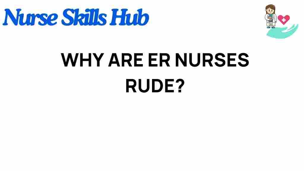 er-nurses-really-rude