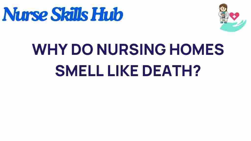 nursing-homes-unique-odor