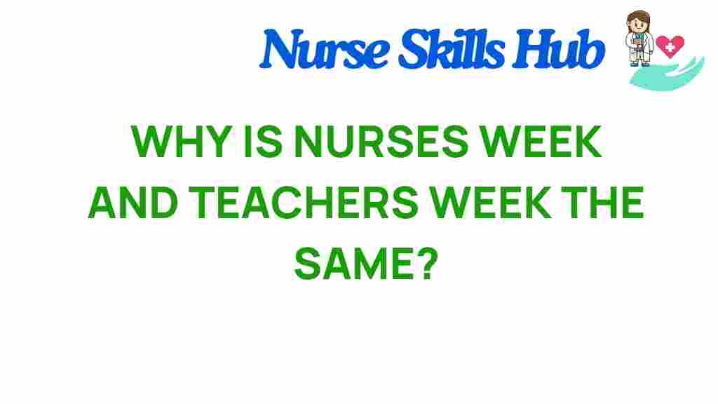 nurses-week-teachers-week-same