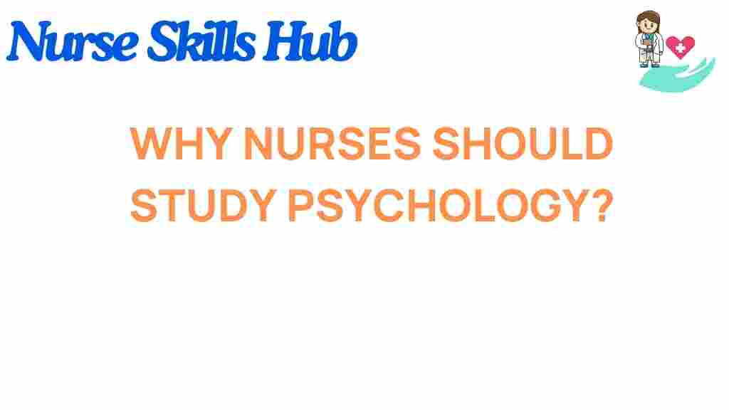 why-nurses-should-study-psychology