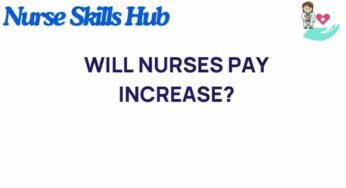 Will Nurses Pay Increase? Unpacking the Future of Healthcare Compensation